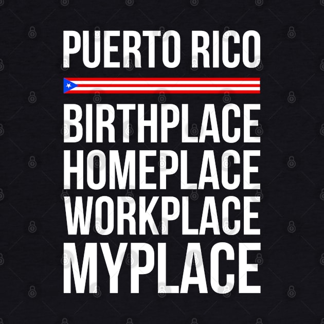 Puerto Rico Place - Birthplace Workplace Homeplace by sheepmerch